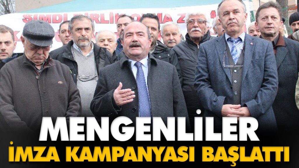 MENGENLİLER İMZA KAMPANYASI BAŞLATTI MENGENLİLER İMZA KAMPANYASI BAŞLATTI