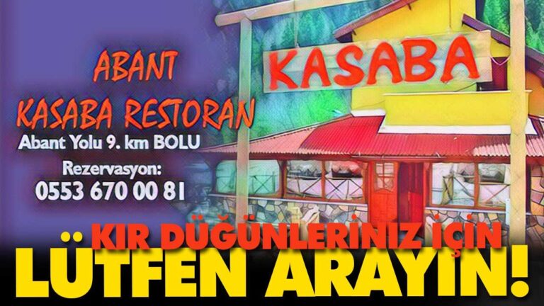 ABANT KASABA RESTAURANT sizi bekliyor…