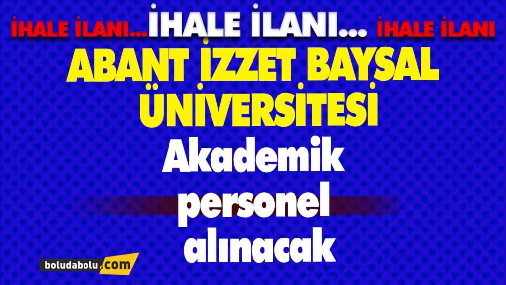 Akademik personel alınacak Akademik personel alınacak