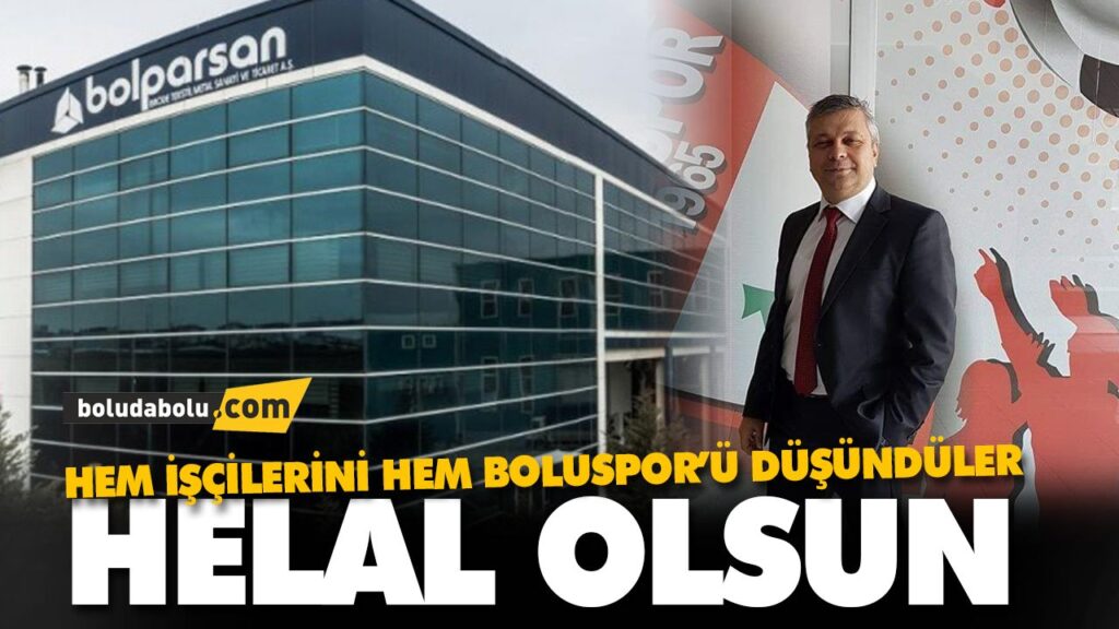 BOLPARSAN’DAN BOLUSPOR’A MESAİ DESTEĞİ BOLPARSAN’DAN BOLUSPOR’A MESAİ DESTEĞİ