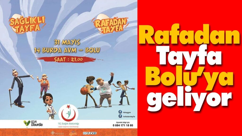 Rafadan Tayfa Bolu’ya geliyor Rafadan Tayfa Bolu’ya geliyor