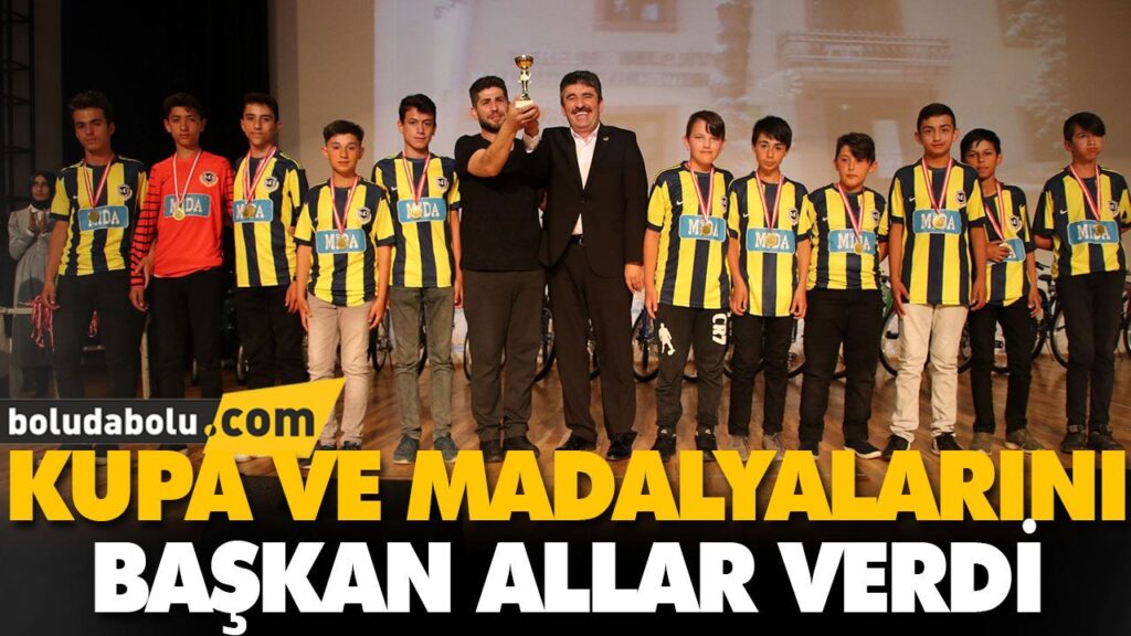KUPA VE MADALYALARINI BAŞKAN ALLAR VERDİ KUPA VE MADALYALARINI BAŞKAN ALLAR VERDİ
