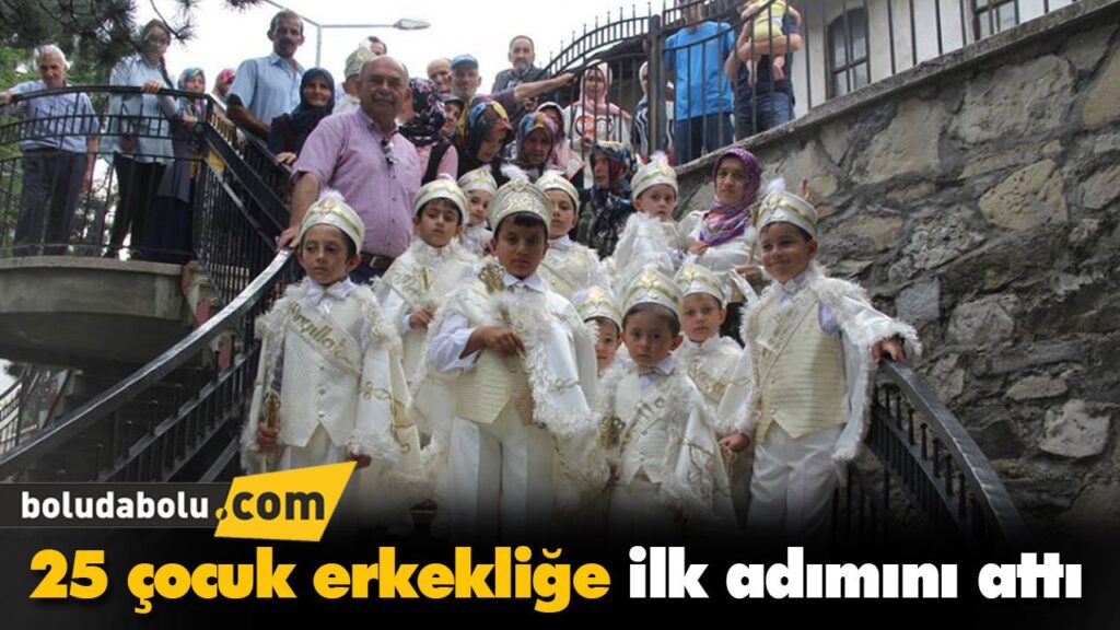 25 çocuk erkekliğe ilk adımını attı 25 çocuk erkekliğe ilk adımını attı