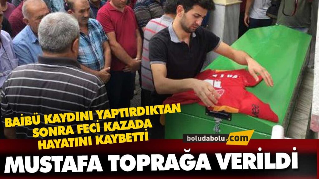 MUSTAFA TOPRAĞA VERİLDİ MUSTAFA TOPRAĞA VERİLDİ
