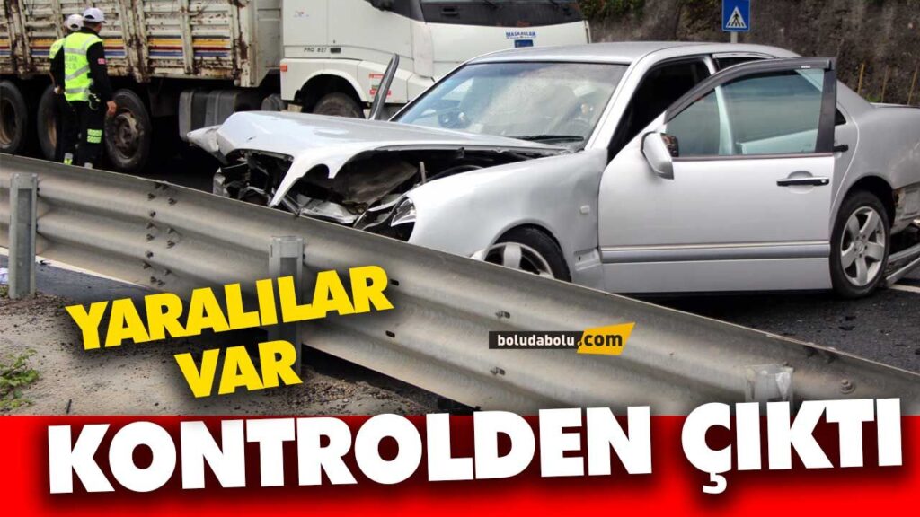 BOLU KAZA YARALILAR VAR BOLU KAZA YARALILAR VAR