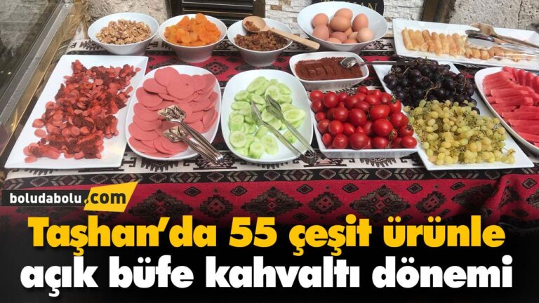 Taşhan’da 55 çeşit ürünle açık büfe kahvaltı dönemi