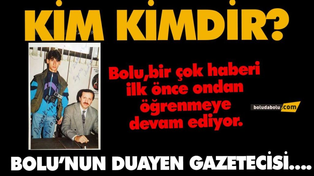 BOLU’DA KİM KİMDİR ? BOLU’DA KİM KİMDİR ?