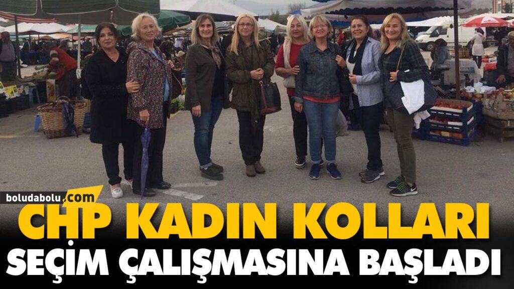 CHP KADIN KOLLARI SEÇİM ÇALIŞMASINA BAŞLADI CHP KADIN KOLLARI SEÇİM ÇALIŞMASINA BAŞLADI