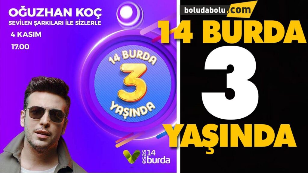 14 BURDA 3 YAŞINDA 14 BURDA 3 YAŞINDA