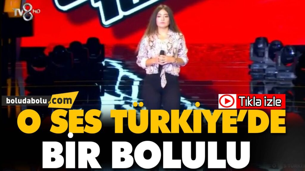 O Ses Türkiye’de bir Bolulu O Ses Türkiye’de bir Bolulu
