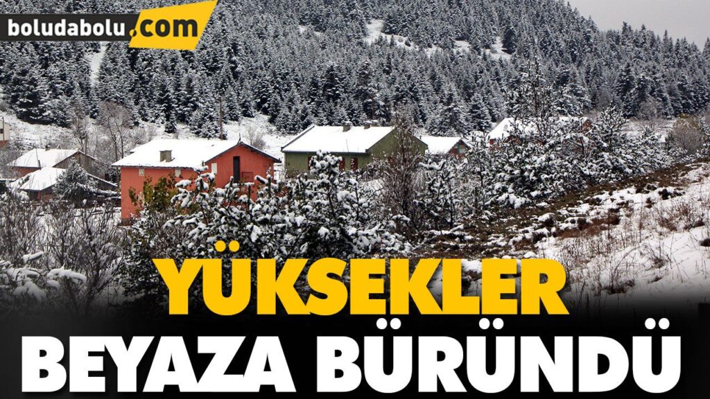 YÜKSEKLER BEYAZA BÜRÜNDÜ YÜKSEKLER BEYAZA BÜRÜNDÜ