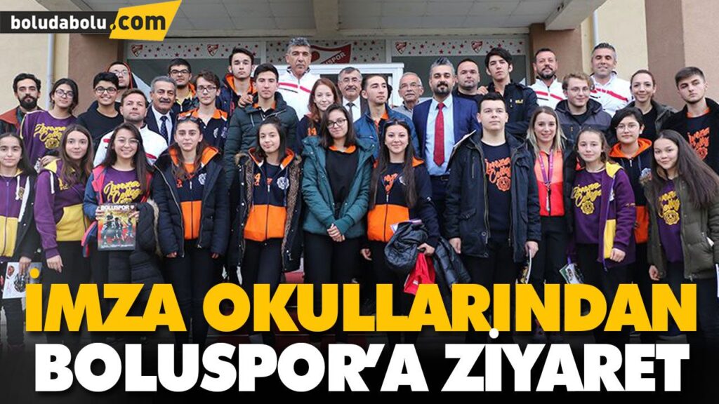 İMZA OKULLARINDAN BOLUSPOR’A ZİYARET İMZA OKULLARINDAN BOLUSPOR’A ZİYARET