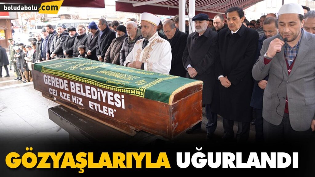 GÖZYAŞLARIYLA UĞURLANDI GÖZYAŞLARIYLA UĞURLANDI