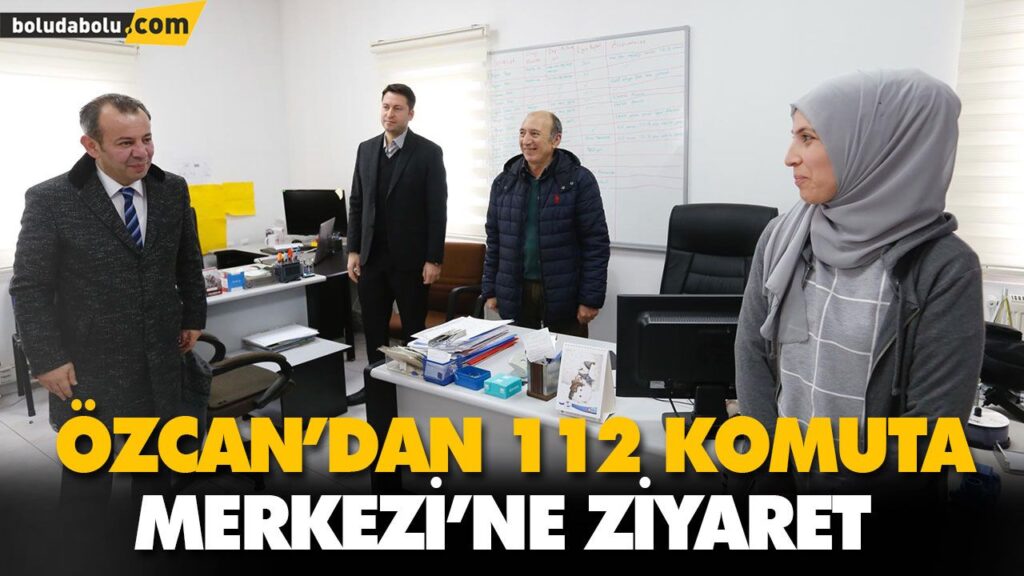 ÖZCAN’DAN 112 KOMUTA MERKEZİ’NE ZİYARET ÖZCAN’DAN 112 KOMUTA MERKEZİ’NE ZİYARET
