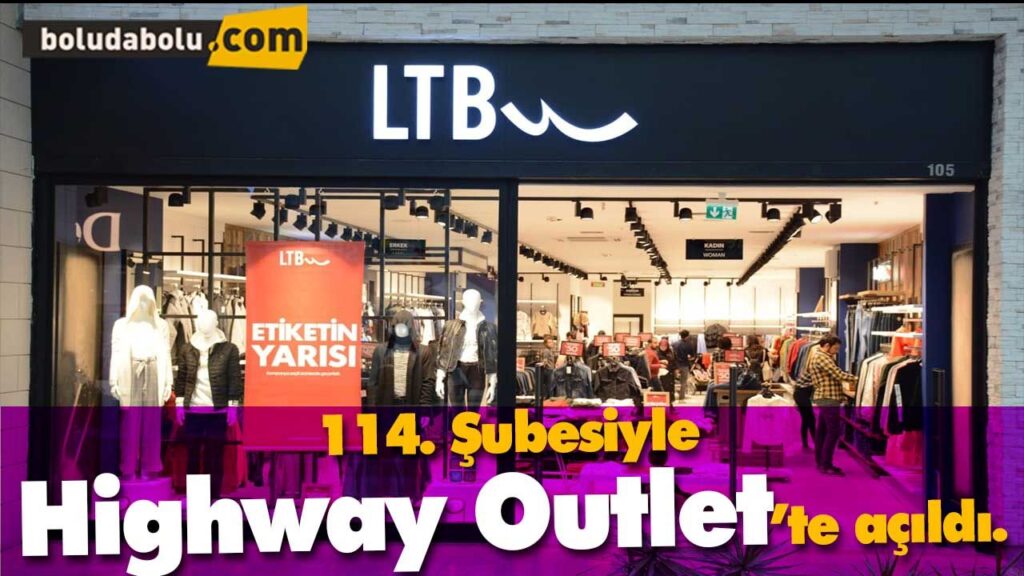 LTB HIGHWAY’DE KAPILARINI AÇTI! LTB HIGHWAY’DE KAPILARINI AÇTI!