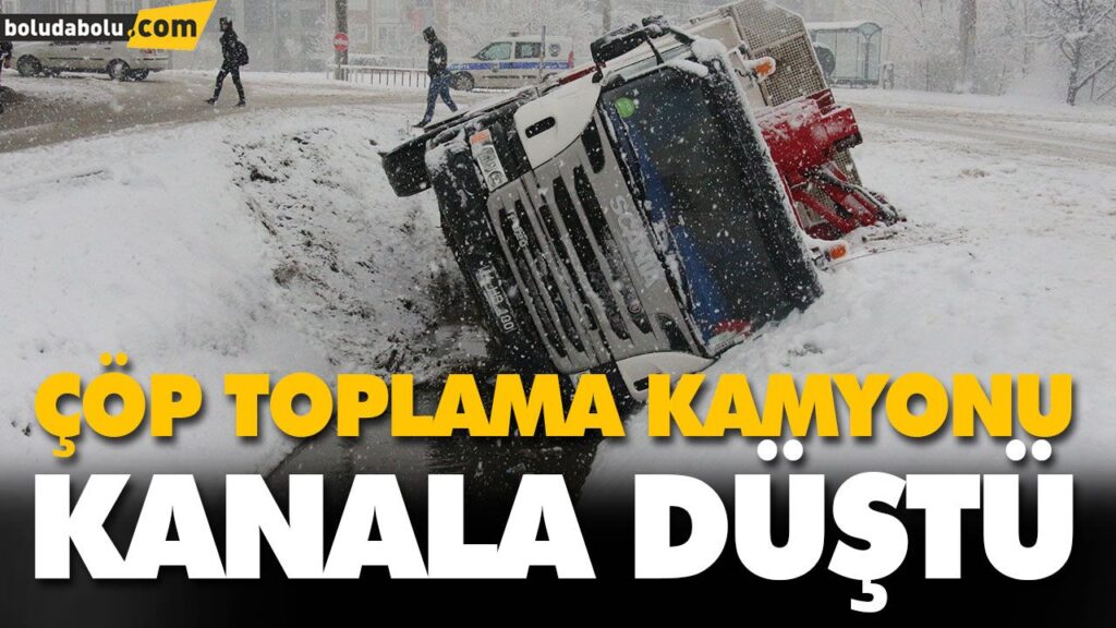ÇÖP TOPLAMA KAMYONU KANALA DÜŞTÜ ÇÖP TOPLAMA KAMYONU KANALA DÜŞTÜ