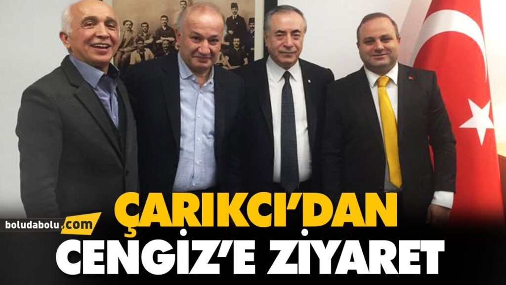 ÇARIKCI’DAN CENGİZ’E ZİYARET ÇARIKCI’DAN CENGİZ’E ZİYARET