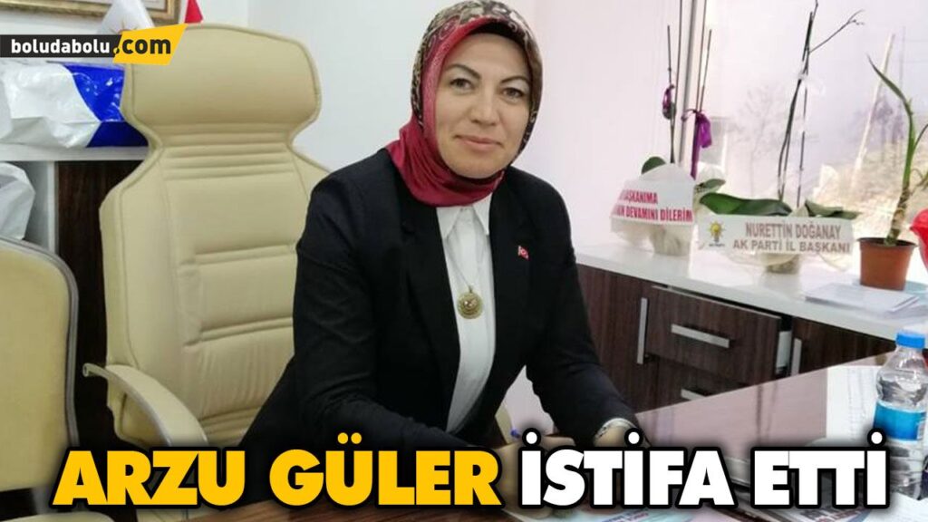 Arzu Güler istifa etti Arzu Güler istifa etti
