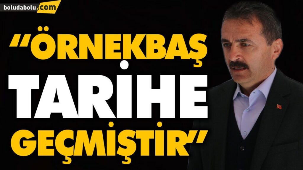 “ÖRNEKBAŞ TARİHE GEÇMİŞTİR” “ÖRNEKBAŞ TARİHE GEÇMİŞTİR”