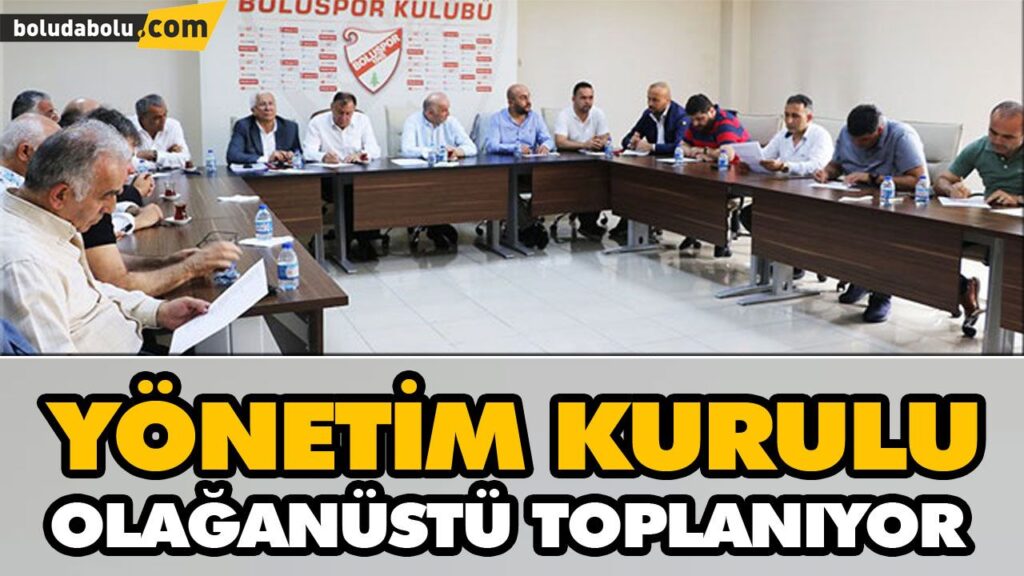 YÖNETİM OLAĞANÜSTÜ TOPLANIYOR YÖNETİM OLAĞANÜSTÜ TOPLANIYOR
