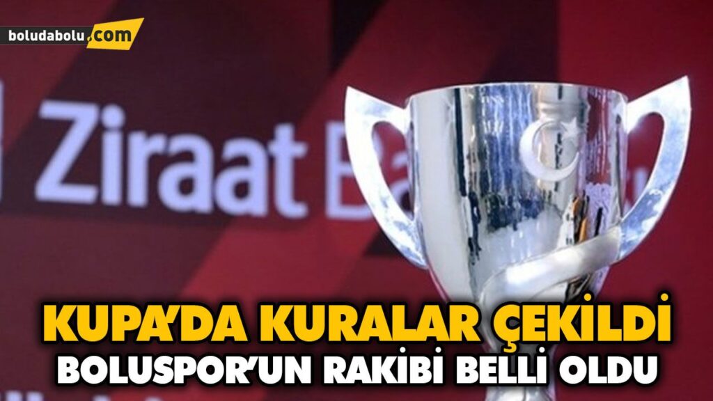 KUPA’DA KURALAR ÇEKİLDİ KUPA’DA KURALAR ÇEKİLDİ