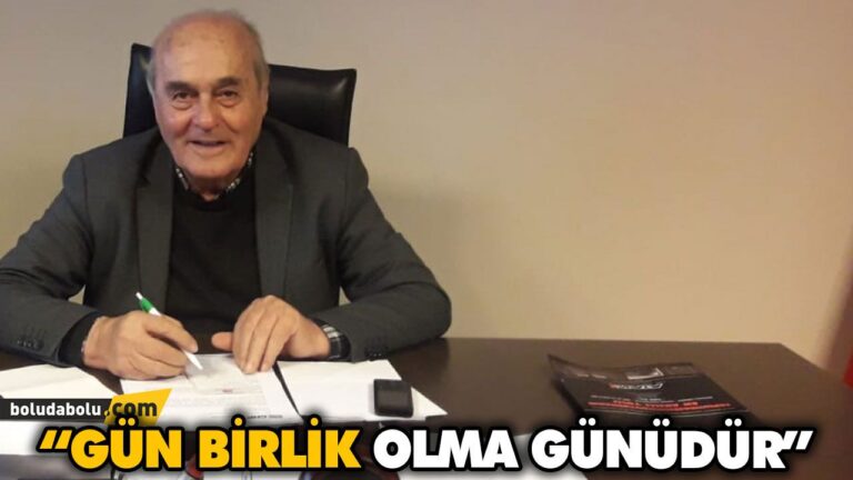 “GÜN BİRLİK OLMA GÜNÜDÜR”