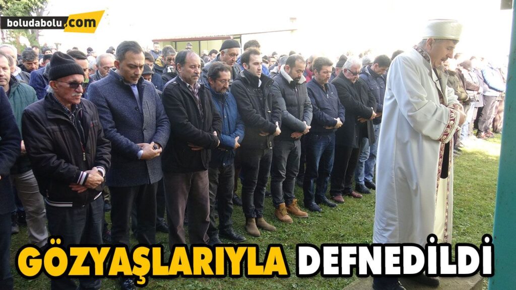 GÖZYAŞLARIYLA DEFNEDİLDİ GÖZYAŞLARIYLA DEFNEDİLDİ