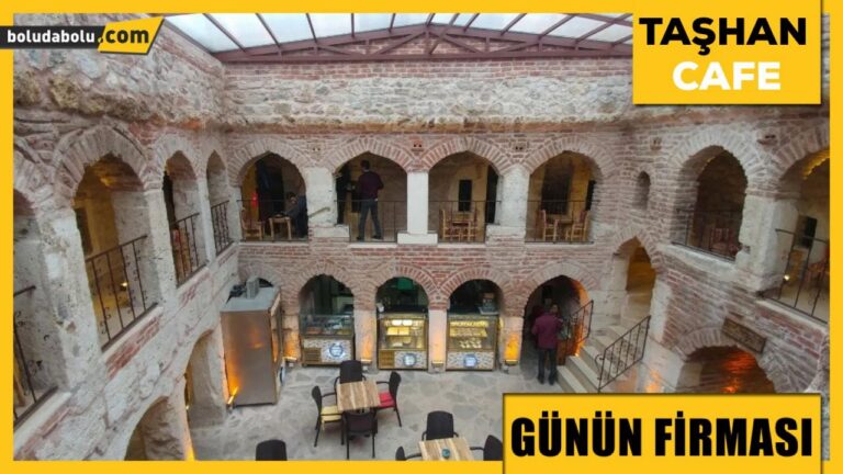 TAŞHAN CAFE RESTAURANT GÜNÜN FİRMASI