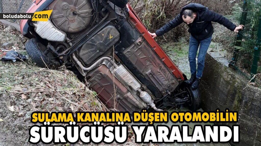 SULAMA KANALINA DÜŞEN OTOMOBİLİN SÜRÜCÜSÜ YARALANDI SULAMA KANALINA DÜŞEN OTOMOBİLİN SÜRÜCÜSÜ YARALANDI