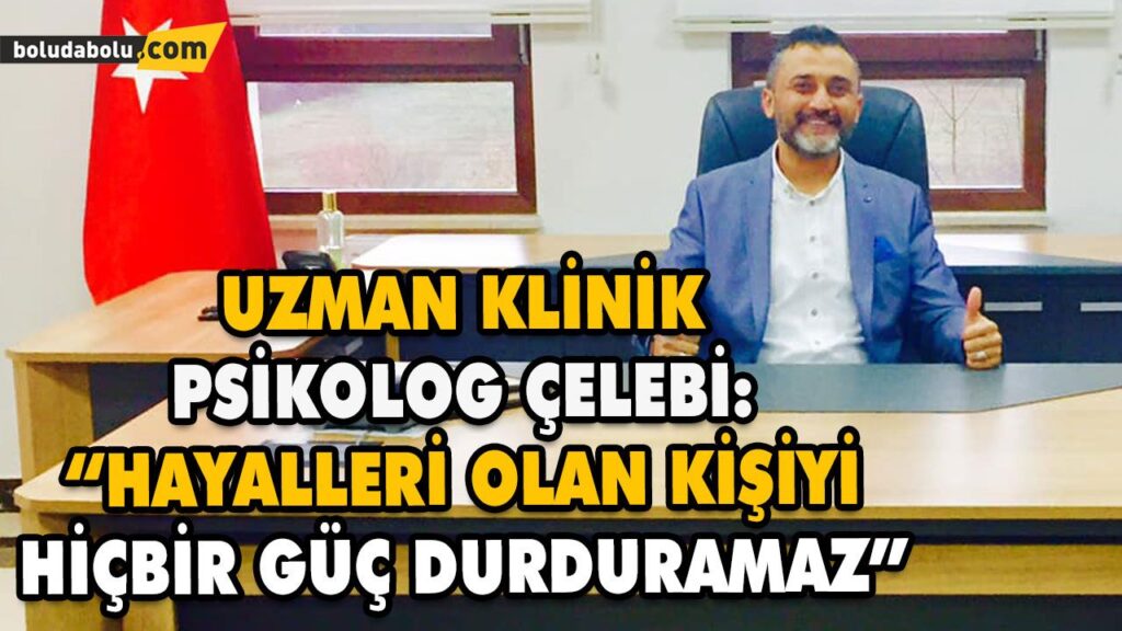 “HAYALLERİ OLAN KİŞİYİ HİÇBİR GÜÇ DURDURAMAZ” “HAYALLERİ OLAN KİŞİYİ HİÇBİR GÜÇ DURDURAMAZ”