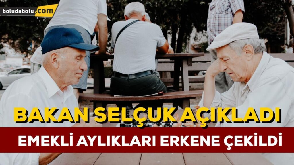 EMEKLİ AYLIKLARI ERKENE ÇEKİLDİ EMEKLİ AYLIKLARI ERKENE ÇEKİLDİ