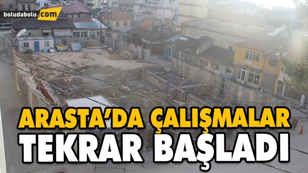 ARASTA PROJESİ DEVAM EDİYOR ARASTA PROJESİ DEVAM EDİYOR
