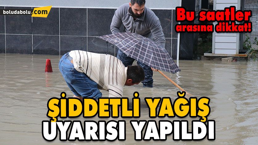Şiddetli Yağış Uyarısı Yapıldı Şiddetli Yağış Uyarısı Yapıldı