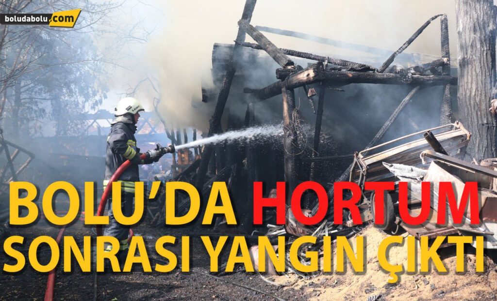 Bolu’da hortum sonrası yangın çıktı Bolu’da hortum sonrası yangın çıktı