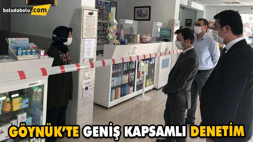 GÖYNÜK’TE GENİŞ KAPSAMLI DENETİM GÖYNÜK’TE GENİŞ KAPSAMLI DENETİM