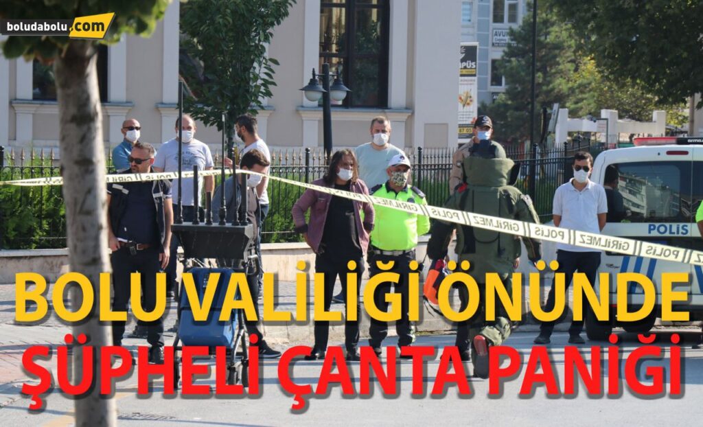 Bolu Valiliği önünde şüpheli çanta paniği Bolu Valiliği önünde şüpheli çanta paniği