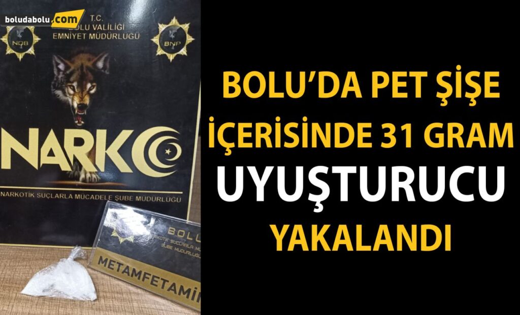 Bolu’da pet şişe içerisinde 31 gram uyuşturucu yakalandı: 1 gözaltı Bolu’da pet şişe içerisinde 31 gram uyuşturucu yakalandı: 1 gözaltı