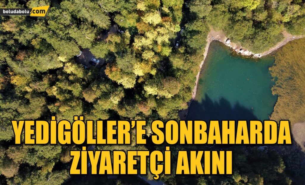 Yedigöller’e sonbaharda ziyaretçi akını Yedigöller’e sonbaharda ziyaretçi akını