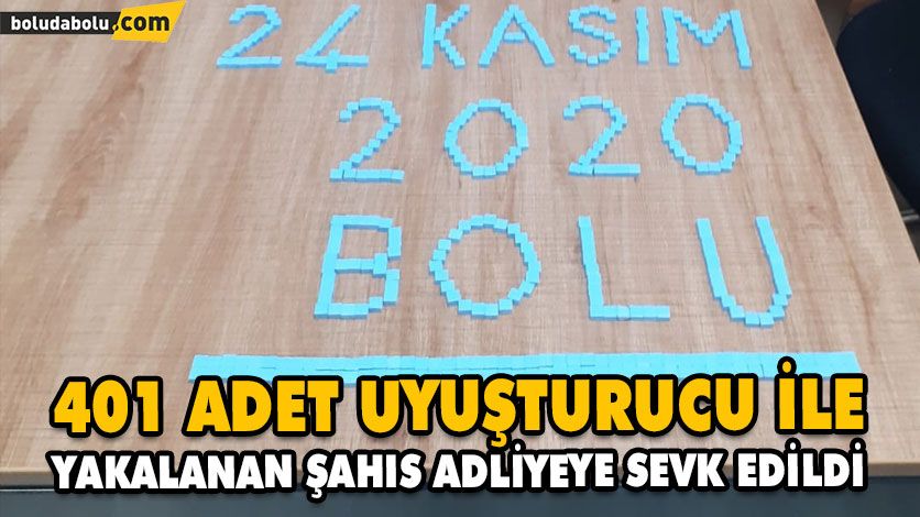 401 ADET UYUŞTURUCU İLE YAKALANAN ŞAHIS ADLİYEYE SEVK EDİLDİ 401 ADET UYUŞTURUCU İLE YAKALANAN ŞAHIS ADLİYEYE SEVK EDİLDİ