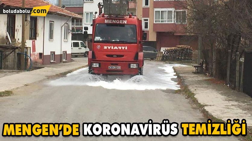 MENGEN’DE KORONAVİRÜS TEMİZLİĞİ MENGEN’DE KORONAVİRÜS TEMİZLİĞİ