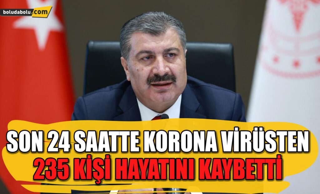 Son 24 saatte korona virüsten 235 kişi hayatını kaybetti Son 24 saatte korona virüsten 235 kişi hayatını kaybetti