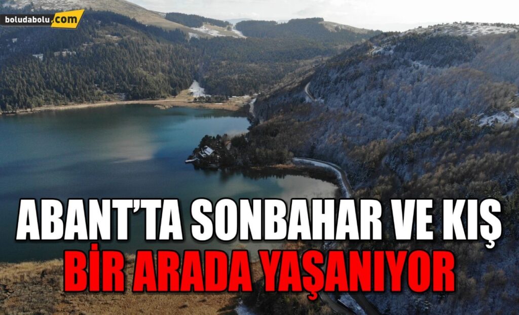 Abant’ta sonbahar ve kış bir arada yaşanıyor Abant’ta sonbahar ve kış bir arada yaşanıyor