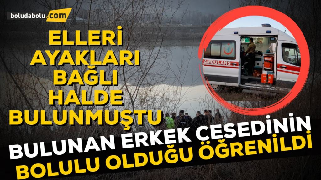 Elleri ve ayakları bağlı halde bulunan cesedin kimliği tespit edildi Elleri ve ayakları bağlı halde bulunan cesedin kimliği tespit edildi