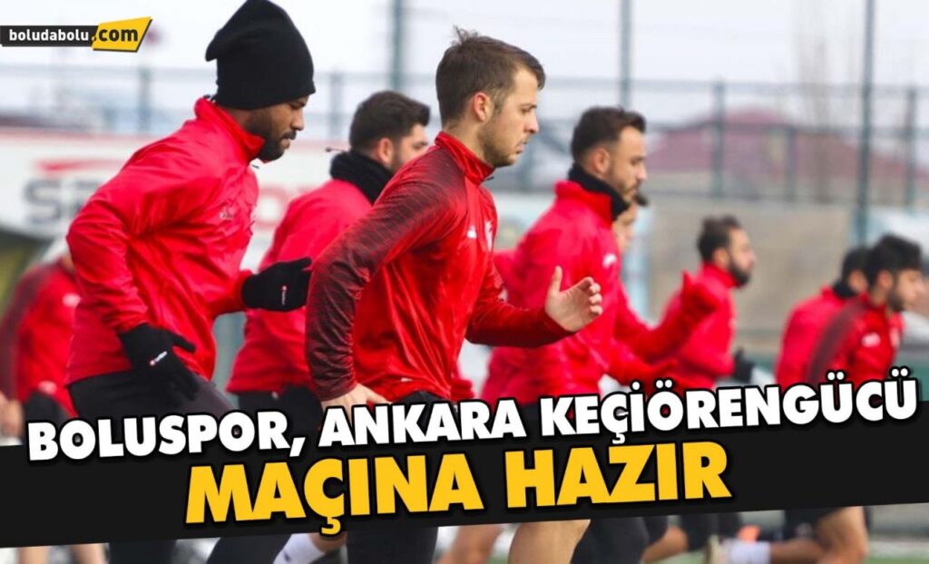 Bolupor, Ankara Keçiörengücü maçına hazır Bolupor, Ankara Keçiörengücü maçına hazır