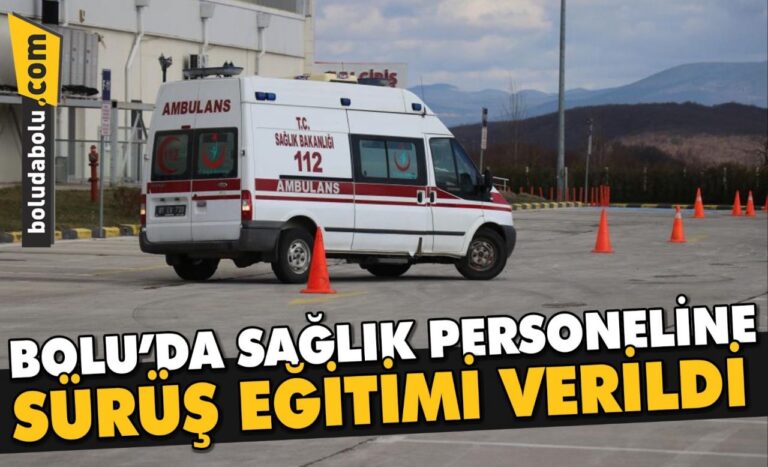 Bolu’da sağlık personeline sürüş eğitimi verildi