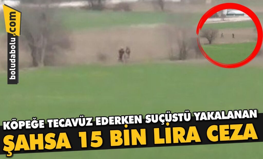 Bolu’da, köpeğe tecavüz ederken suçüstü yakalanan şahsa 15 bin lira ceza Bolu’da, köpeğe tecavüz ederken suçüstü yakalanan şahsa 15 bin lira ceza