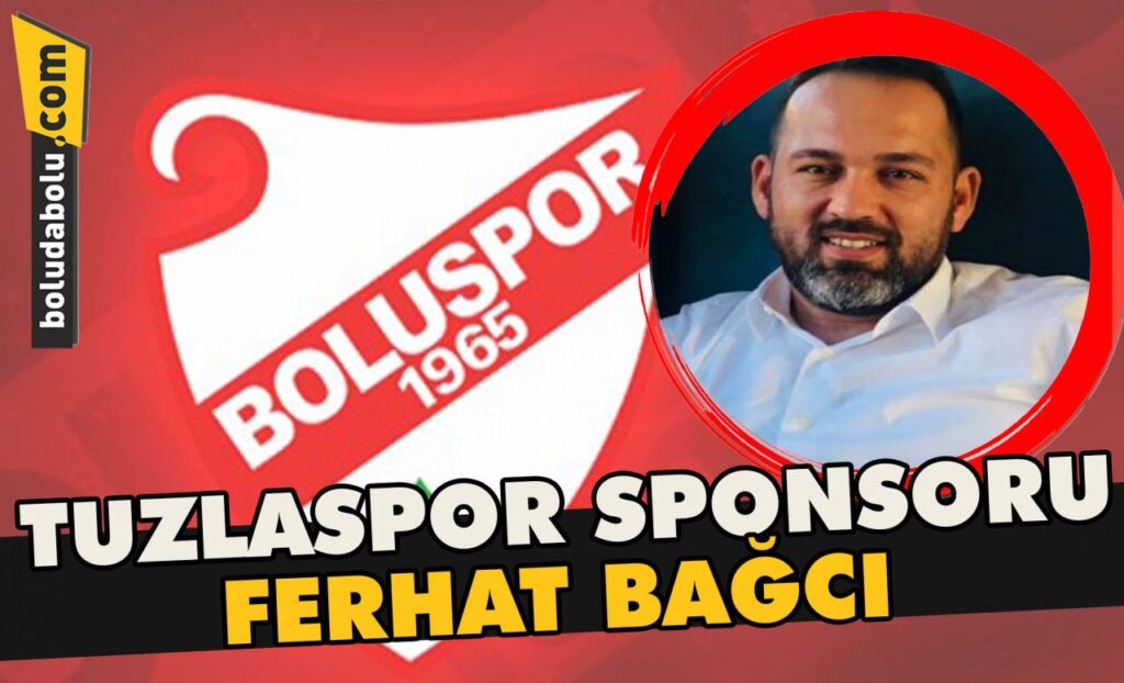 Tuzlaspor sponsoru , Ferhat Bağcı Tuzlaspor sponsoru , Ferhat Bağcı