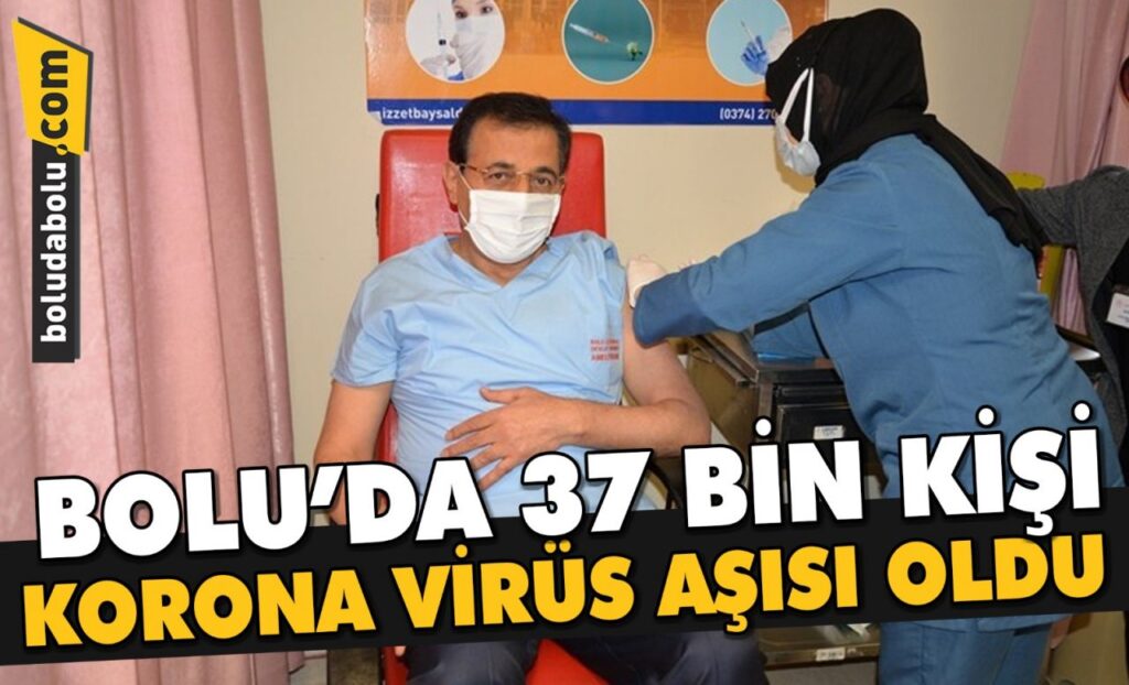 Bolu’da 37 bin kişi korona virüs aşısı oldu Bolu’da 37 bin kişi korona virüs aşısı oldu