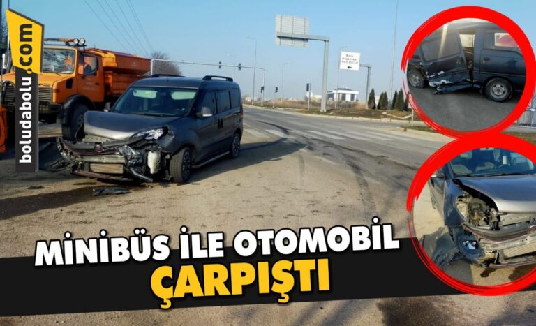 MİNİBÜS İLE OTOMOBİL ÇARPIŞTI