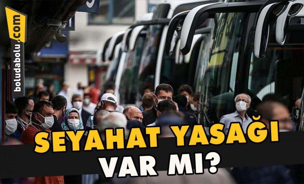 Seyahat yasağı var mı? Seyahat yasağı var mı?